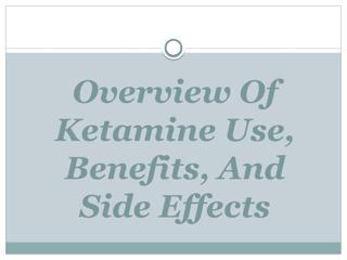 Uses Of Ketamine