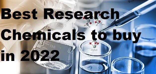 Best Research Chemicals to buy in 2022
